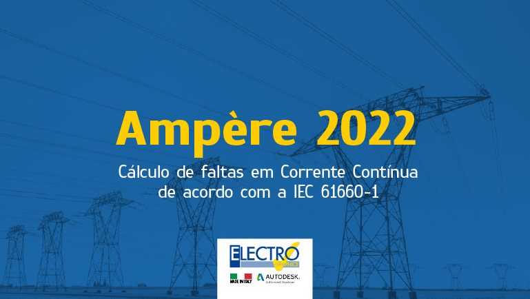 Ampère 2022 – Cálculo de faltas em Corrente Contínua de acordo com a IEC 61660-1