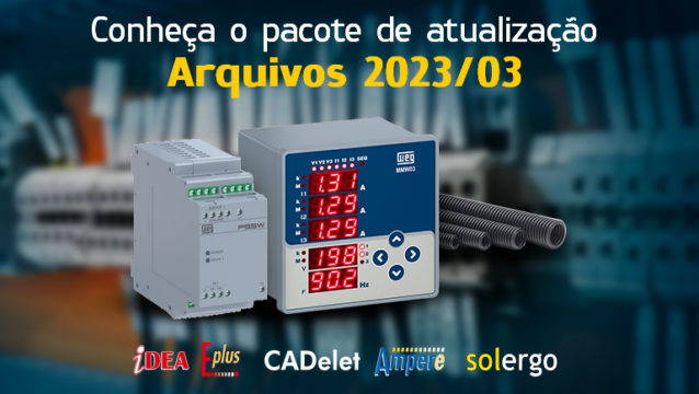 Pacote de Atualização Arquivos 2023/03 – SOLergo, Ampère e CADs