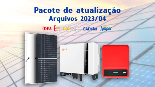 Pacote de Atualização Arquivos 2023/04 – SOLergo, Ampère e CADs