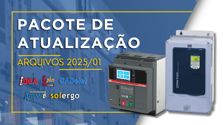 Pacote de Atualização Arquivos 2025/01 – Ampère, CADs e SOLergo