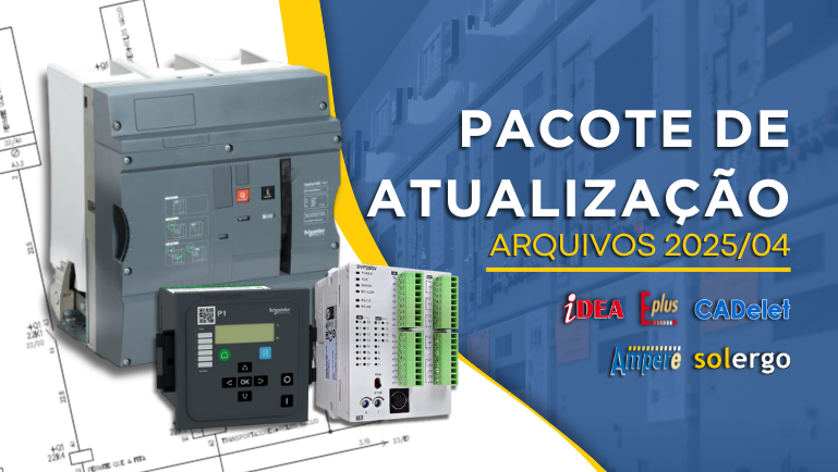 Pacote de Atualização Arquivos 2025/04 – Ampère, CADs e SOLergo