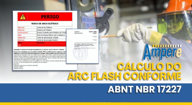 Ampère – Cálculo Do Arc Flash Conforme ABNT NBR 17227