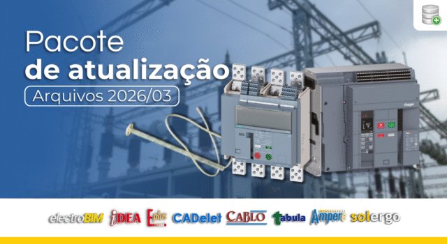 Pacote de Atualização Arquivos 2026/03 – Ampère, CADs e SOLergo