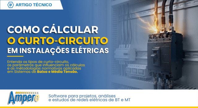 Como Calcular o Curto-Circuito em Instalações Elétricas?